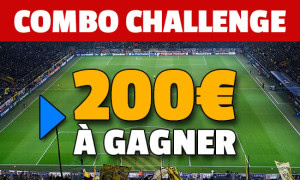 Combo Challenge France Pari 100 euros