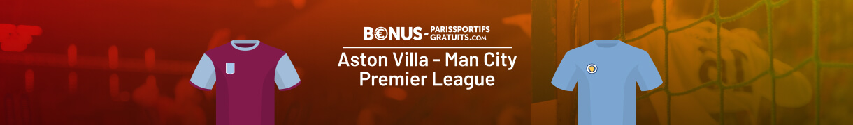 aston villa vs man city info pour parier
