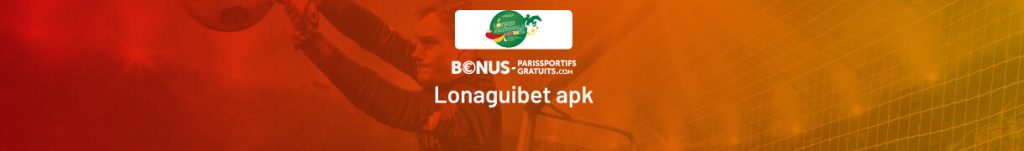 lonaguibet apk app sur bpsg