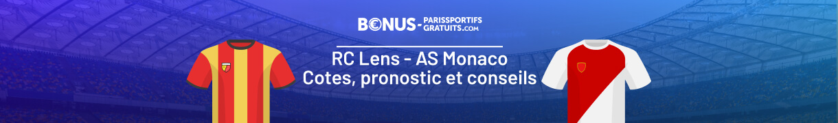 infos pour parier sur lens vs monaco sur bpsg
