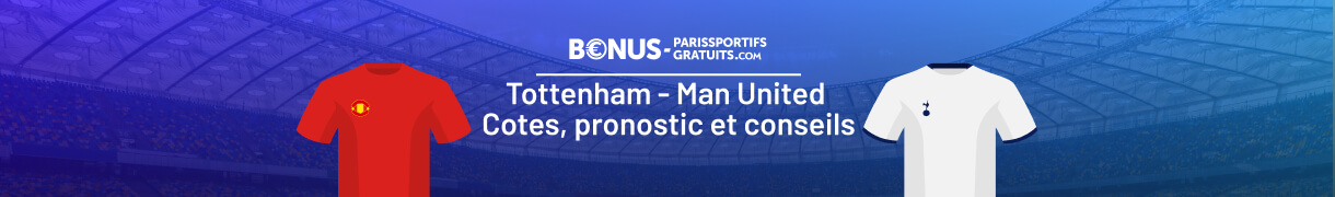 info pour parier finale europa ligue entre tottenham et man united