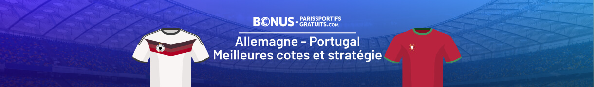 toutes les infos pour parier sur allemagne vs portugal