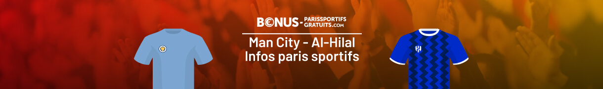 parier sur man city vs al hilal avec bpsg