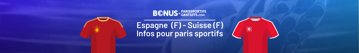 infos pour parier sur espagne vs suisse a l euro femmes