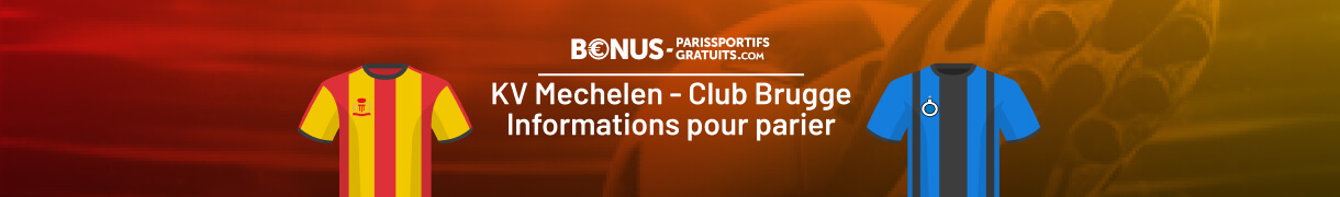 infos pour parier sur kv mechelen vs club brugge