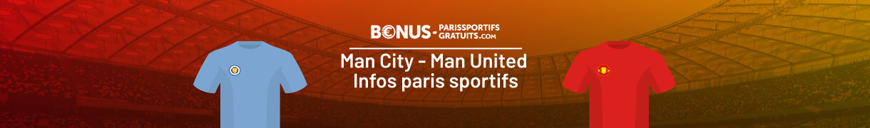 informations complete pour parier sur man city vs ma united sur bpsg