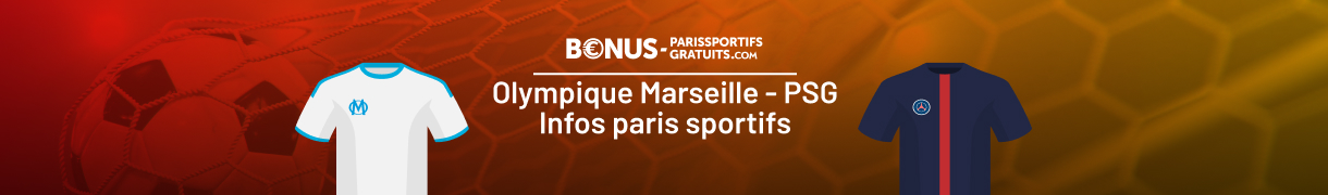 tout savoir pour parier sur om vs psg septembre 2025