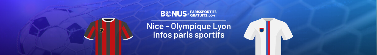 infos pour parier sur nice lyon