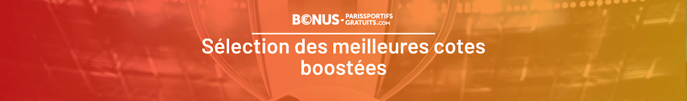 selection des meilleures cotes boostees