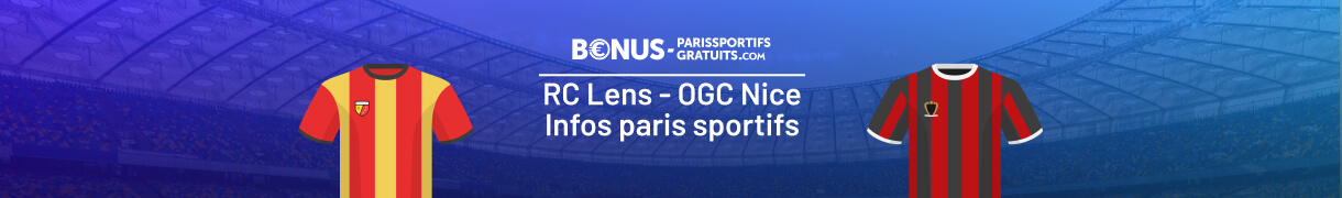 tout savoir pour parier sur lens vs nice
