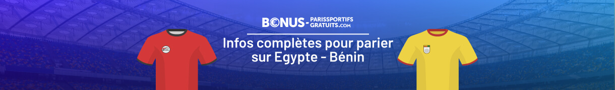 infos pour parier sur egypte vs benin