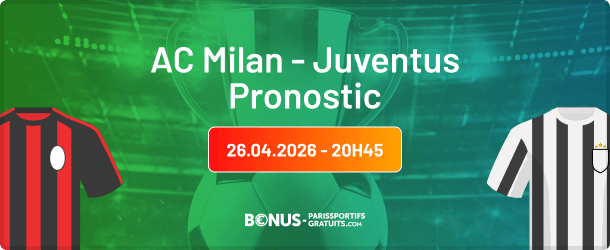 pronostic ac milan vs juventus sur bpsg