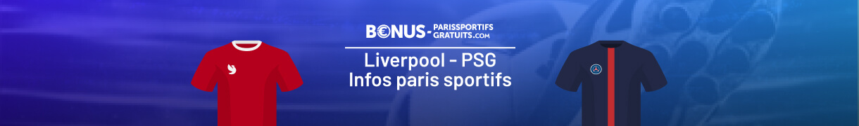 liverpool vs psg infos pour parier