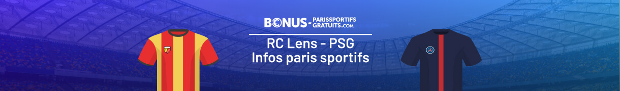 infos pour parier sur lens vs psg
