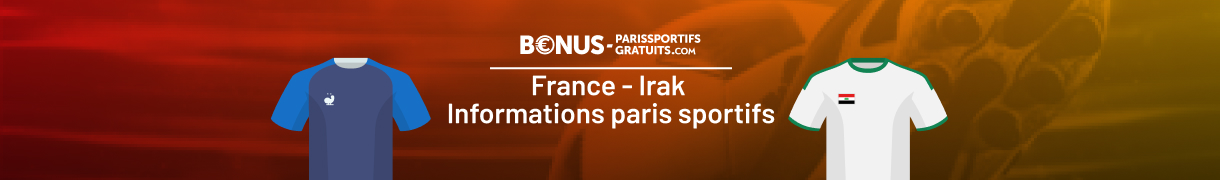 france irak infos pour parier