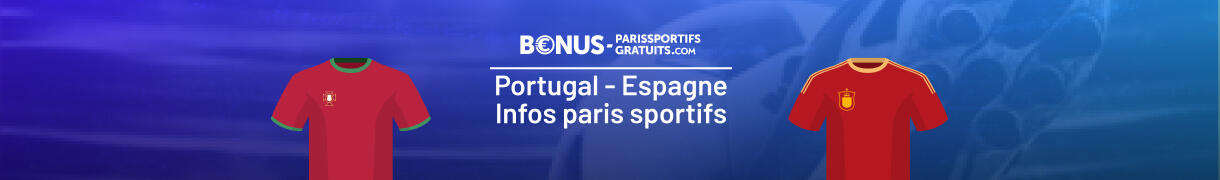 portugal vs espagne infos pour parier