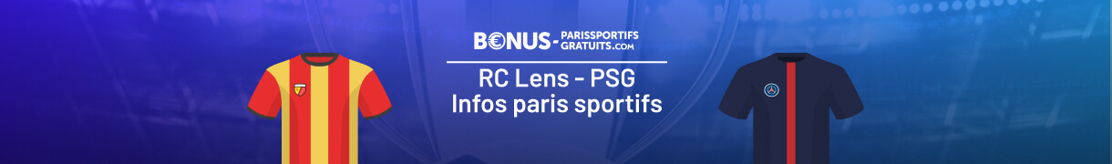 infos pour parier sur rc lens vs psg