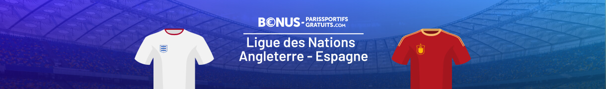 angleterre vs espagne tout savoir pour paris sportifs