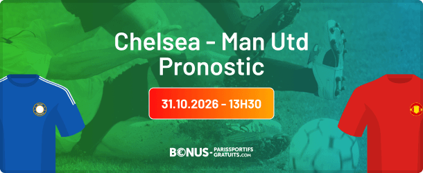 chelsea vs man united pronostic sur bpsg