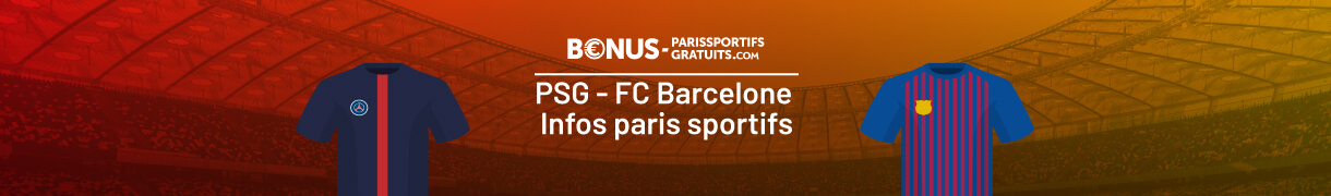 parier sur psg vs barcelone avec bpsg